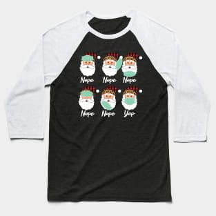 Santa wearing mask wrong funny Christmas 2020 Baseball T-Shirt